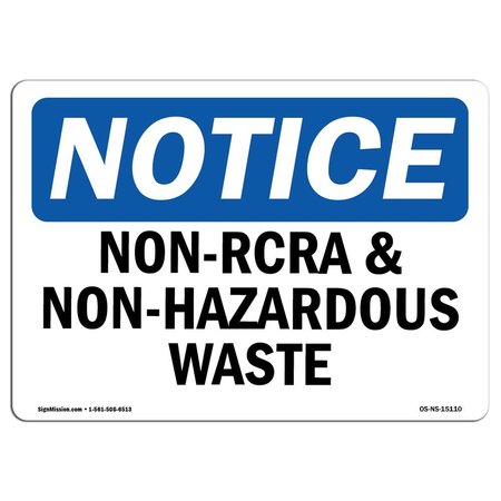 SIGNMISSION OSHA Notice Sign, 7" H, 10" W, Rigid Plastic, Non-RCRA And Non-Hazardous Waste Sign, Landscape OS-NS-P-710-L-15110